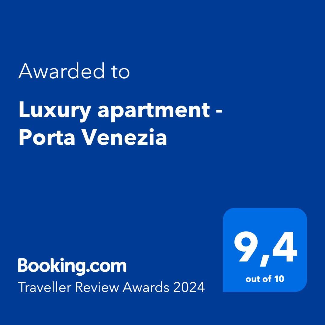 Luxury Apartment - Porta Venezia Милано Екстериор снимка